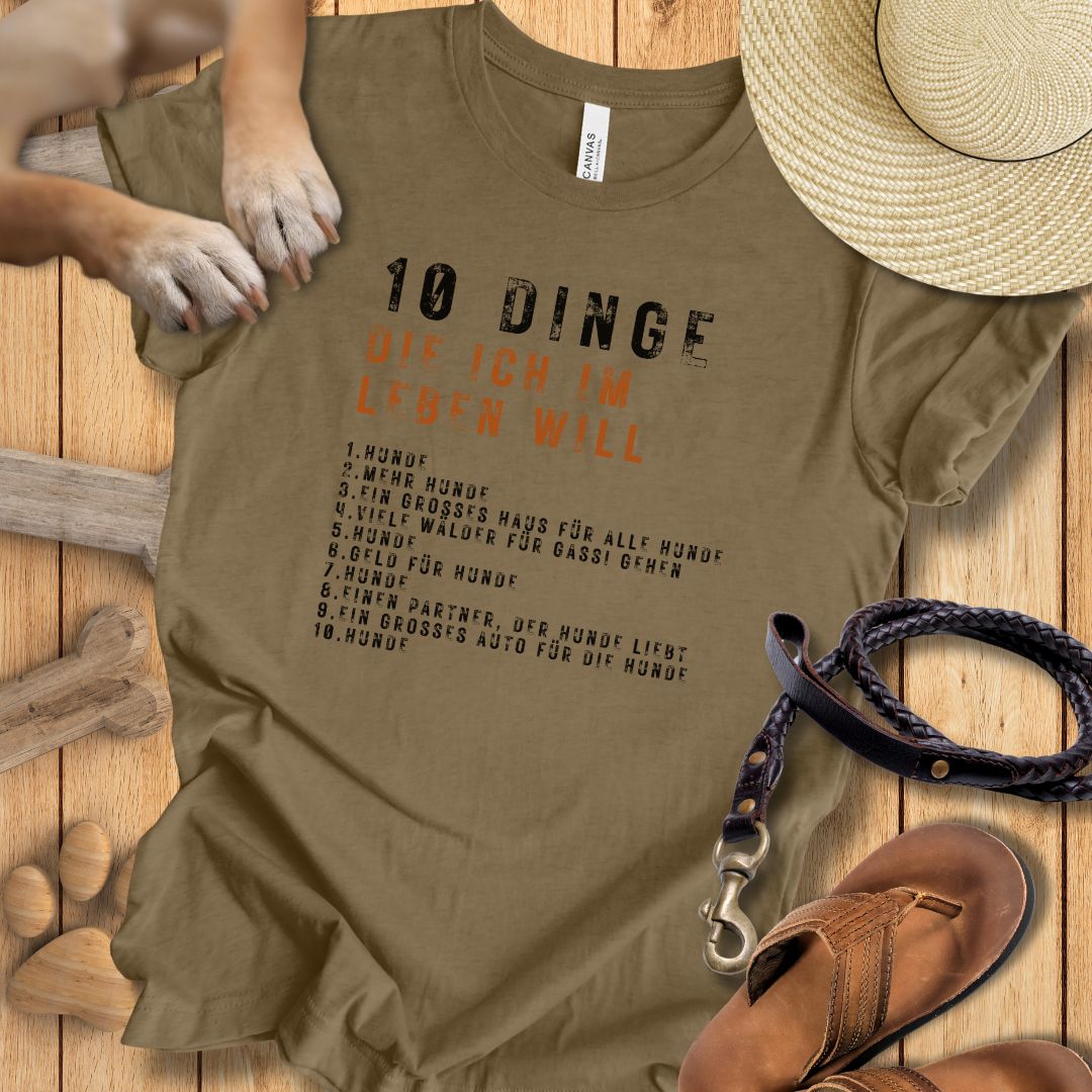10 Dinge, die ich im Leben will - T-Shirt Unisex Slim Fit