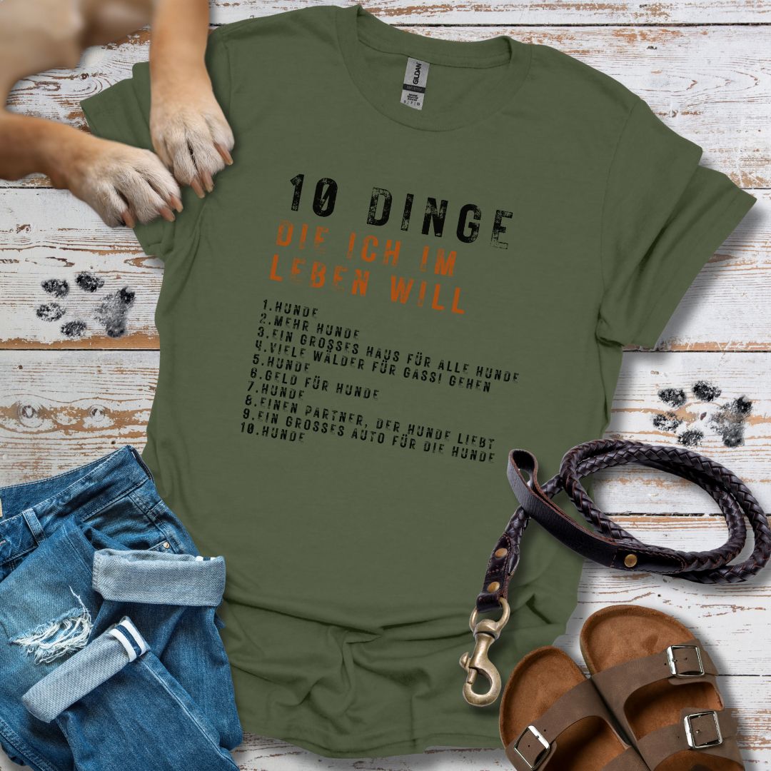 10 Dinge, die ich im Leben will - T-Shirt Unisex Relaxed Fit