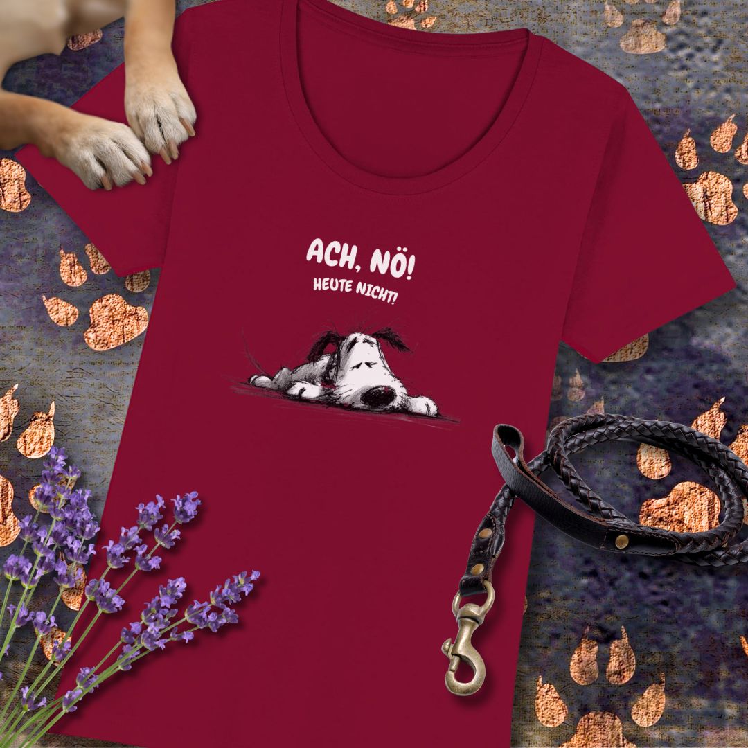 Ach, Nö! Heute Nicht! - Premium Damen T-Shirt - Slim Fit