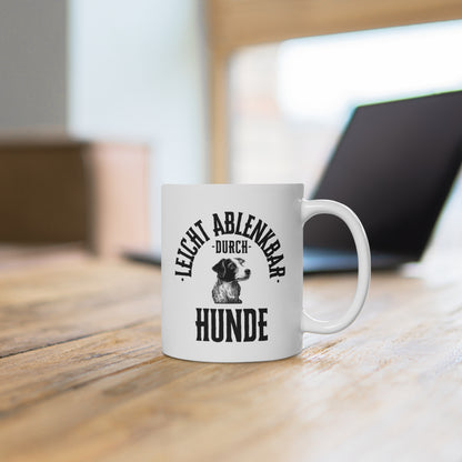Leicht ablenkbar durch Hunde - Tasse