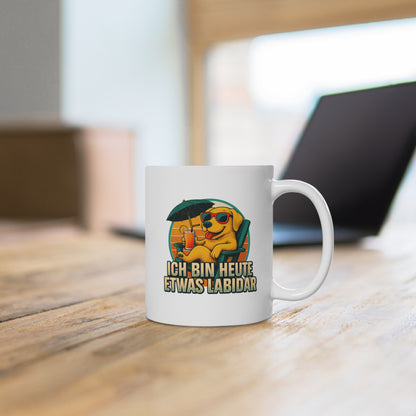 Ich bin heute etwas Labidar - Tasse