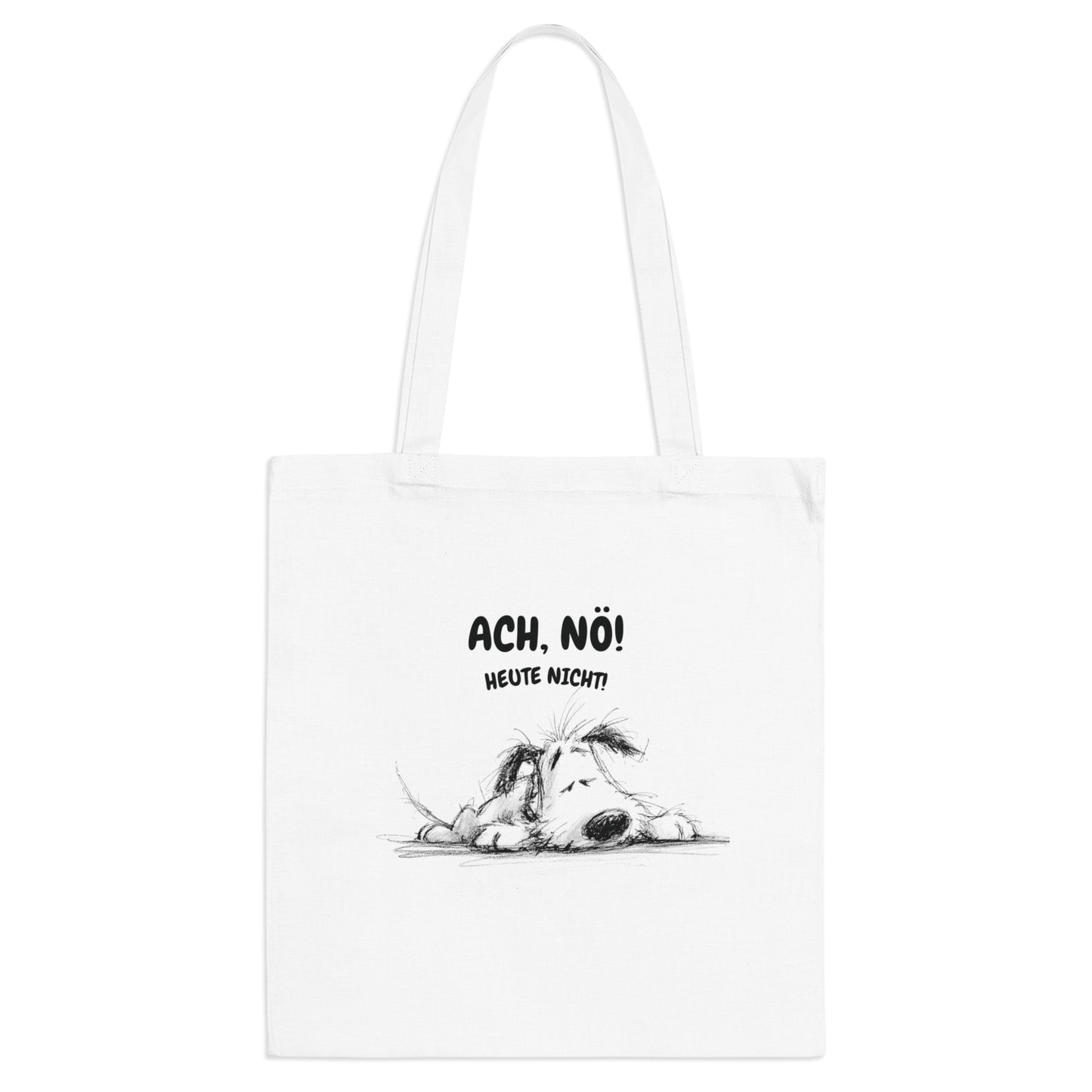 Ach, nö! Heute nicht - Tasche