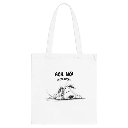 Ach, nö! Heute nicht - Tasche