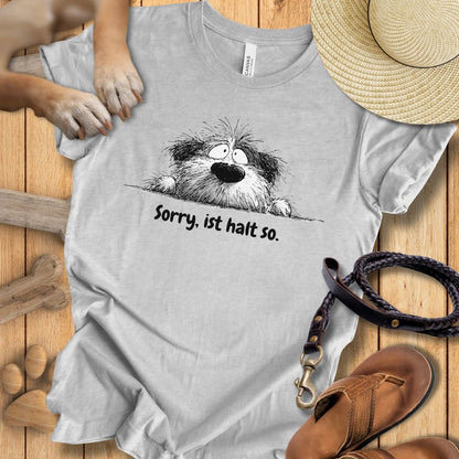Sorry, ist halt so - Premium T-Shirt Modern Fit - Weich & Leicht