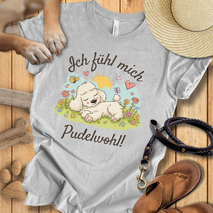 Ich fühl mich pudelwohl - T-Shirt Unisex Modern Fit - Weich & Leicht