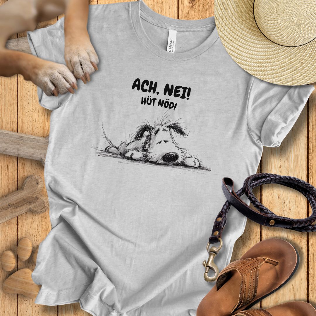 Ach, Nei! Hüt Nöd! - T-Shirt Unisex Modern Fit - Weich & Leicht