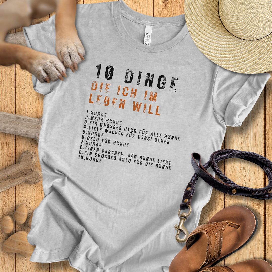 10 Dinge, die ich im Leben will - T-Shirt Unisex Slim Fit
