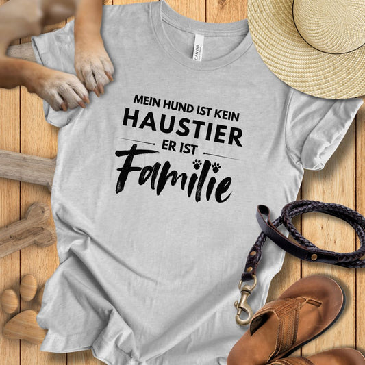 Mein Hund ist kein Haustier, er ist Familie - T-Shirt Unisex Modern Fit - Weich & Leicht