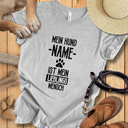 Mein Hund [Name] ist mein Lieblingsmensch - Personalisierbar - T-Shirt Unisex Modern Fit Premium Qualität