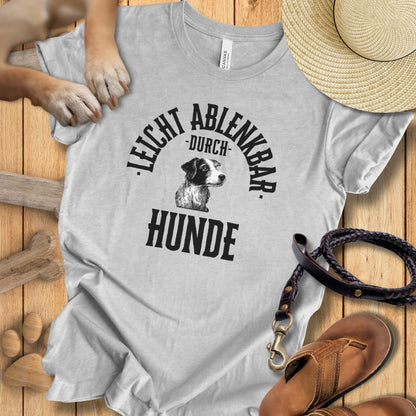 Leicht ablenkbar durch Hunde - T-Shirt Unisex Modern Fit - Weich & Leicht