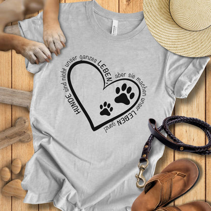 Hunde machen unser Leben ganz - T-Shirt Unisex Modern Fit - Weich & Leicht