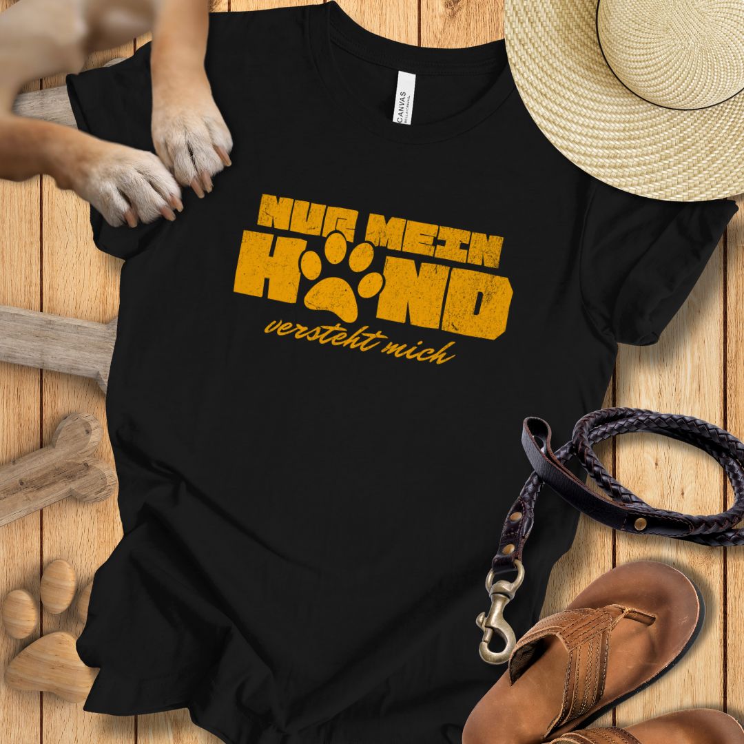 Nur Mein Hund Versteht Mich – T-Shirt Unisex Modern Fit - Weich & Leicht