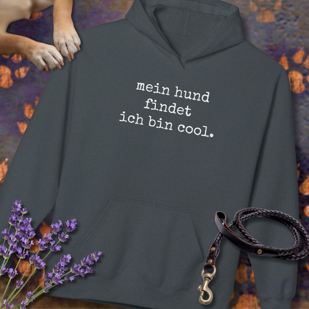 Mein Hund findet, ich bin cool - Unisex Modern Fit Hoodie