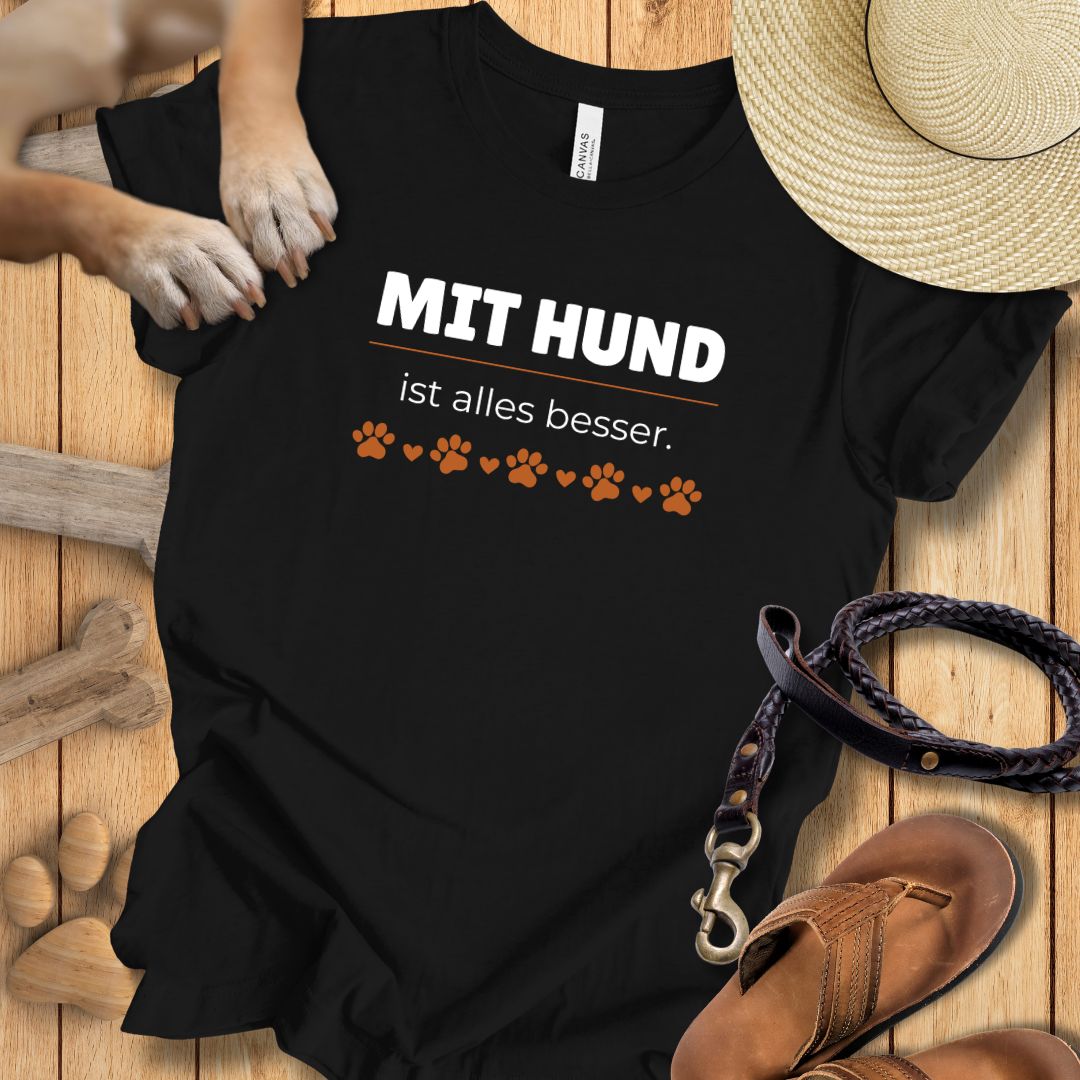 Mit Hund ist alles besser - T-Shirt Unisex Modern Fit - Weich & Leicht