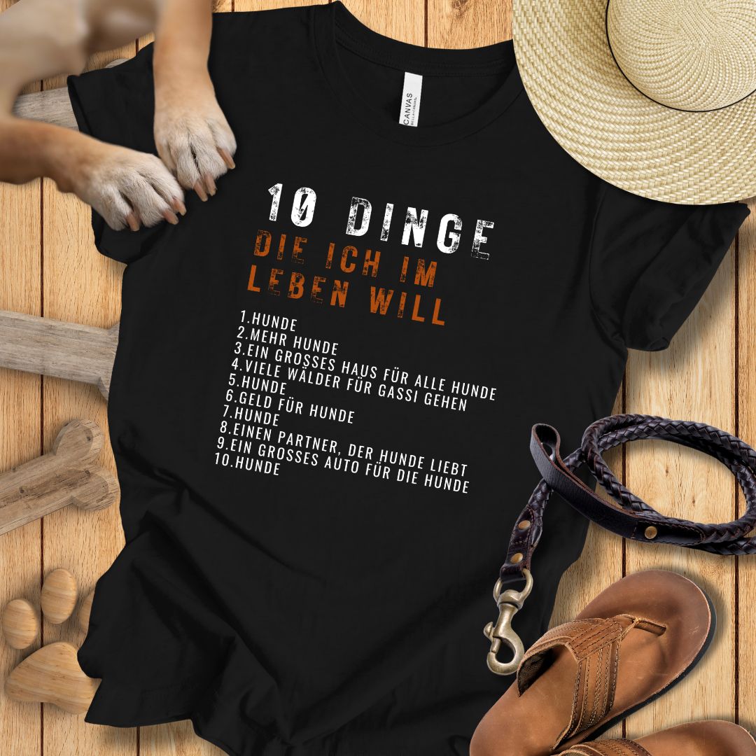 10 Dinge, die ich im Leben will - T-Shirt Unisex Modern Fit - Weich & Leicht