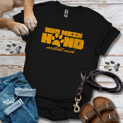 Nur mein Hund versteht mich - T-Shirt Unisex Classic Fit - Bequemer Klassiker