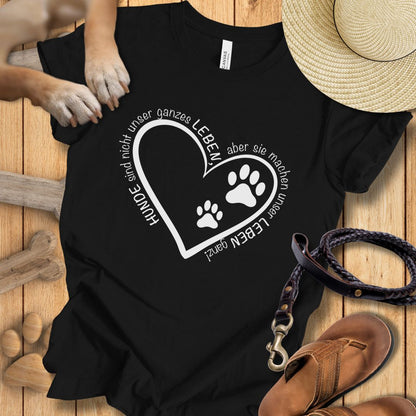 Hunde machen unser Leben ganz - T-Shirt Unisex Modern Fit - Weich & Leicht