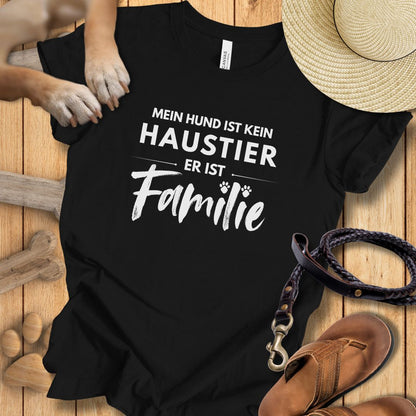 Mein Hund ist kein Haustier, er ist Familie - T-Shirt Unisex Modern Fit - Weich & Leicht