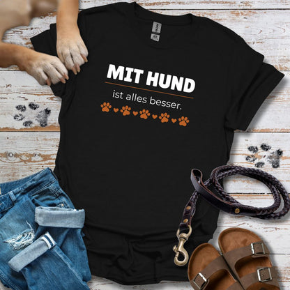 Mit Hund ist alles besser - T-Shirt Unisex Classic Fit - Bequemer Klassiker