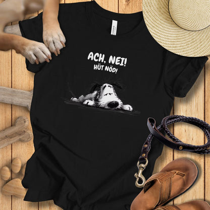 Ach, Nei! Hüt Nöd! - T-Shirt Unisex Modern Fit - Weich & Leicht