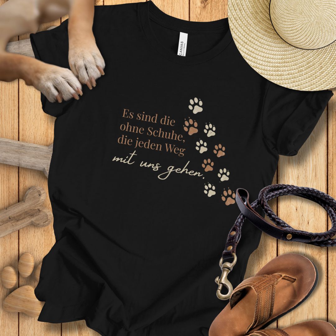 Es sind die ohne Schuhe, die jeden Weg mit uns gehen - T-Shirt Unisex Modern Fit - Weich & Leicht