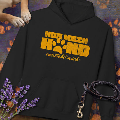 Nur mein Hund versteht mich - Unisex Modern Fit Hoodie