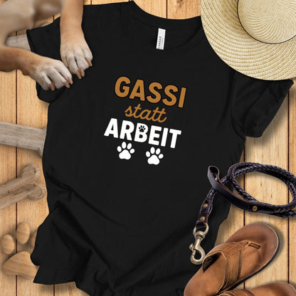 Gassi statt Arbeit - T-Shirt Unisex Modern Fit - Weich & Leicht