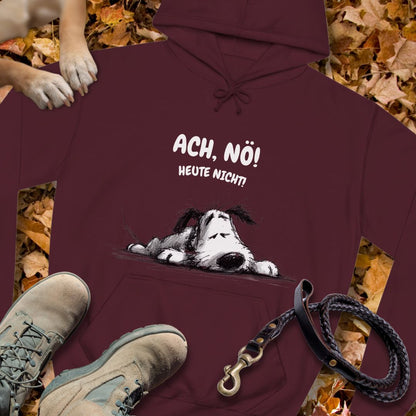 Ach, Nö! Heute nicht! - Unisex Classic Fit Hoodie