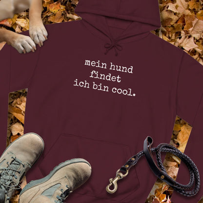 Mein Hund findet, ich bin cool - Unisex Classic Fit Hoodie