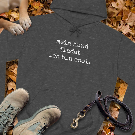 Mein Hund findet, ich bin cool - Unisex Classic Fit Hoodie
