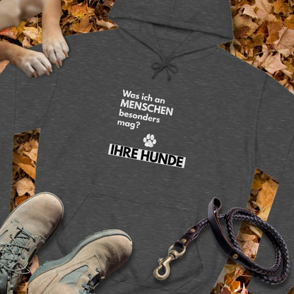 Was ich an Menschen besonders mag? IHRE HUNDE - Unisex Classic Fit Hoodie