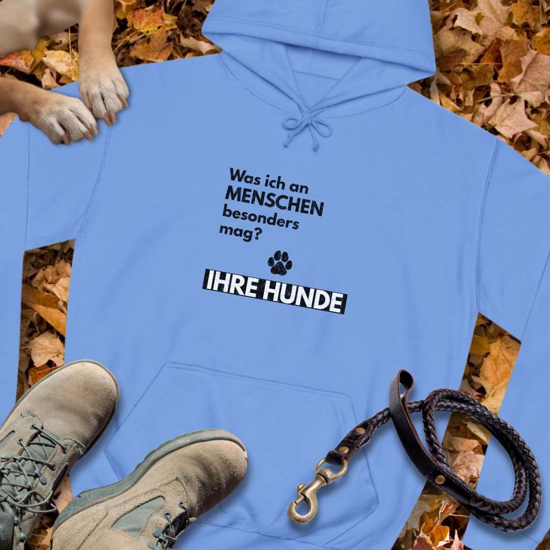 Was ich an Menschen besonders mag? IHRE HUNDE - Unisex Classic Fit Hoodie