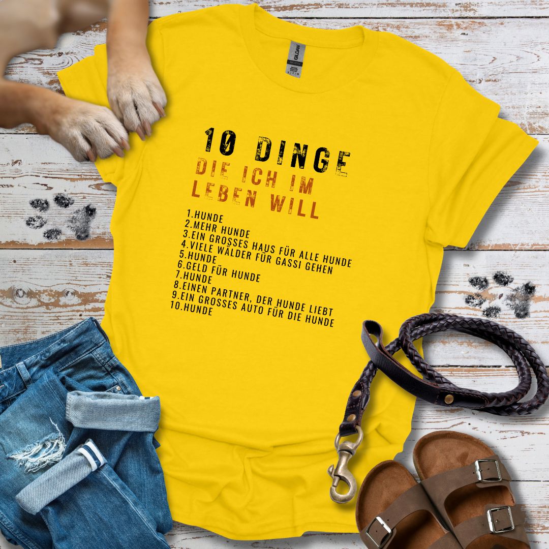 10 Dinge, die ich im Leben will - T-Shirt Unisex Classic Fit - Bequemer Klassiker