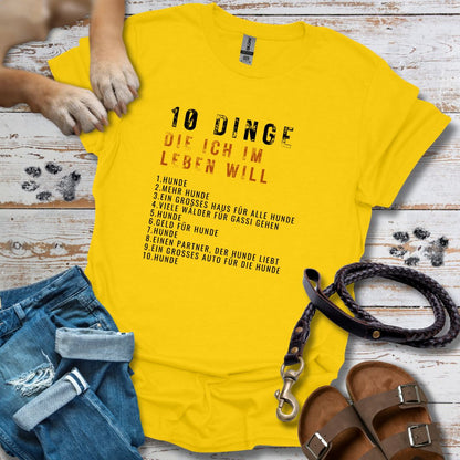 10 Dinge, die ich im Leben will - T-Shirt Unisex Classic Fit - Bequemer Klassiker