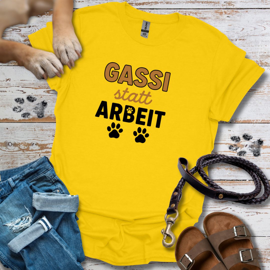 Gassi statt Arbeit - T-Shirt Unisex Classic Fit - Bequemer Klassiker