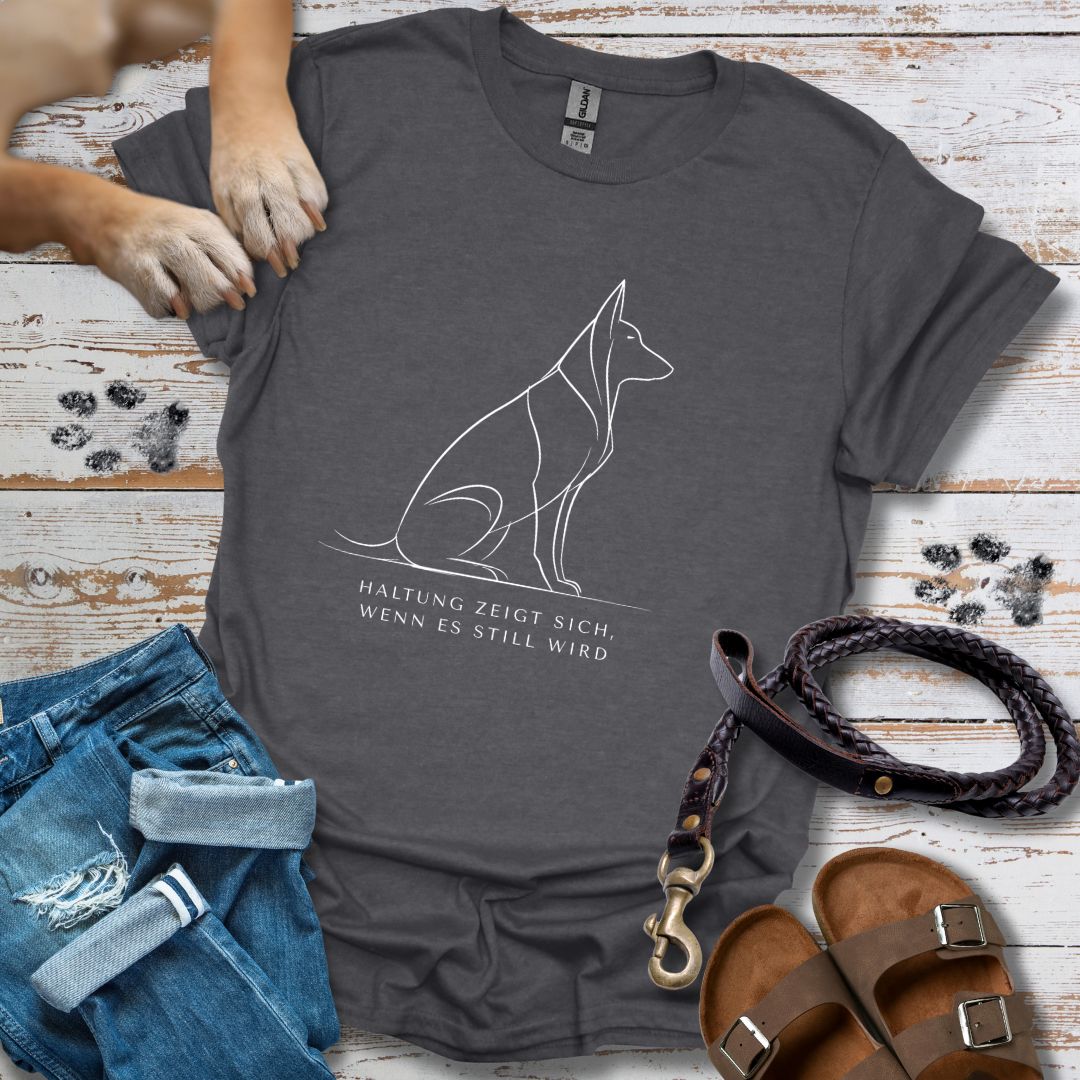 Haltung zeigt sich, wenn es still wird - Schäferhund - T-Shirt Unisex Classic Fit - Bequemer Klassiker