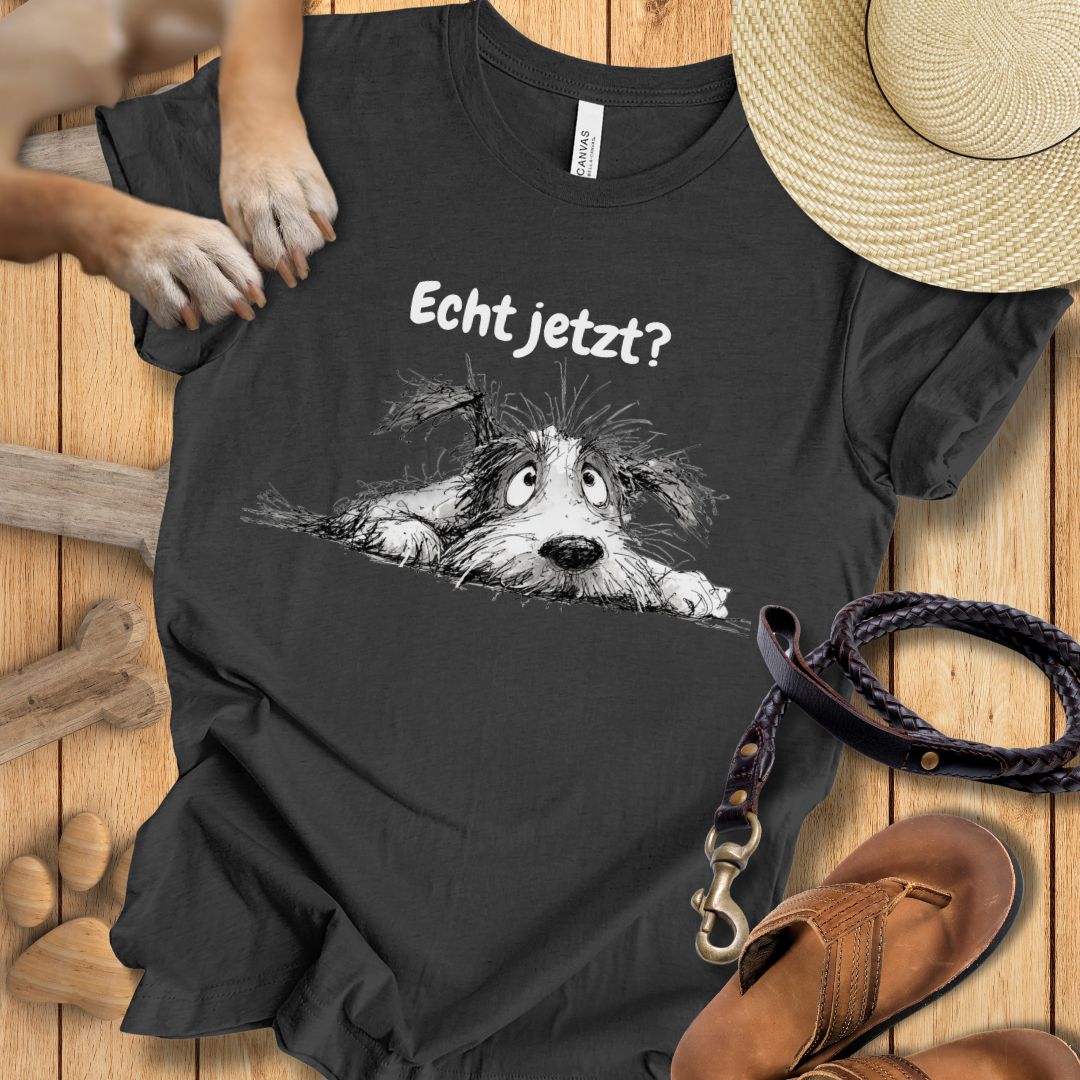 Echt jetzt? - T-Shirt Unisex Modern Fit - Weich & Leicht