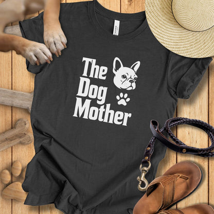 The Dog Mother Französische Bulldogge - T-Shirt Unisex Modern Fit - Weich & Leicht