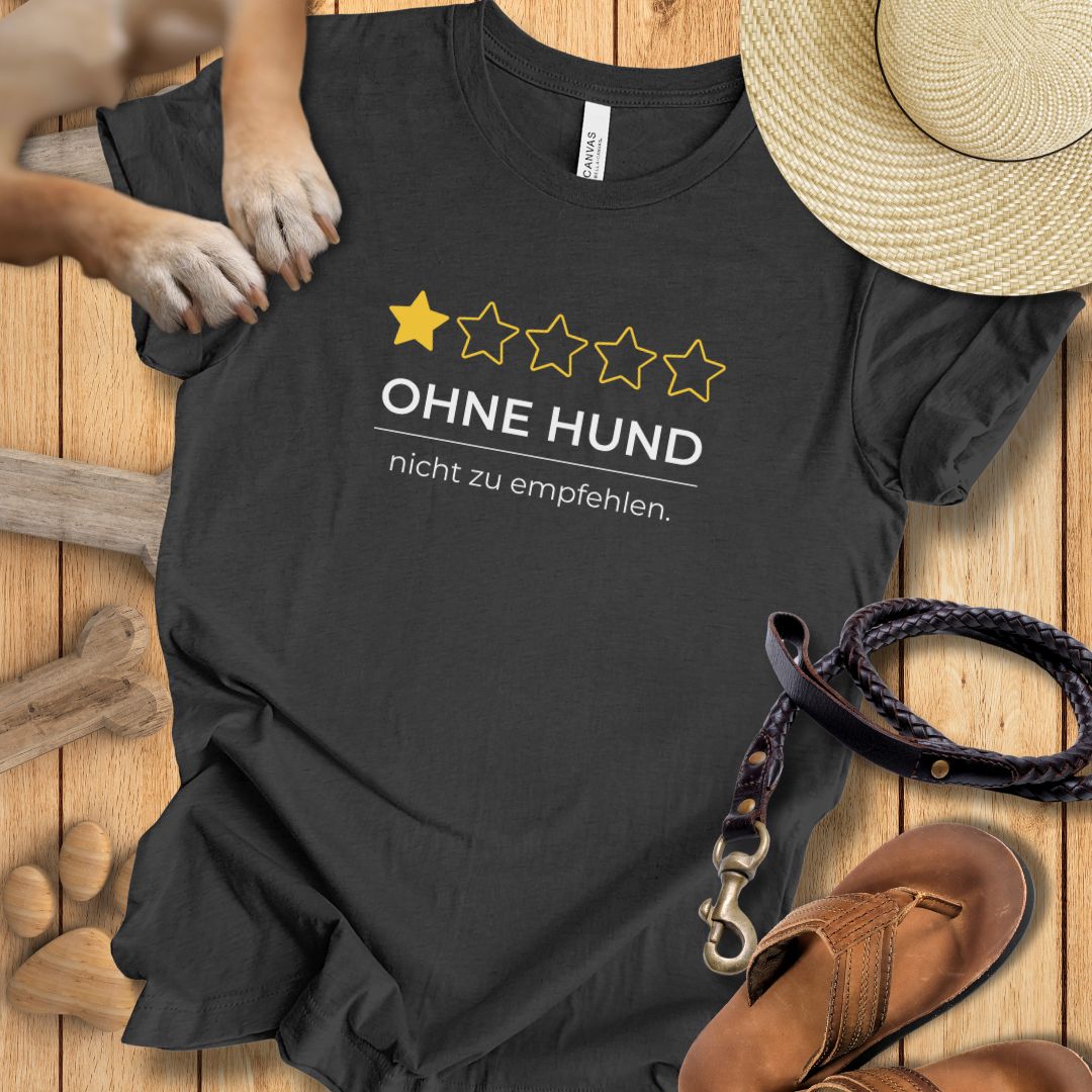 Ohne Hund Rezension - T-Shirt Unisex Modern Fit - Weich & Leicht