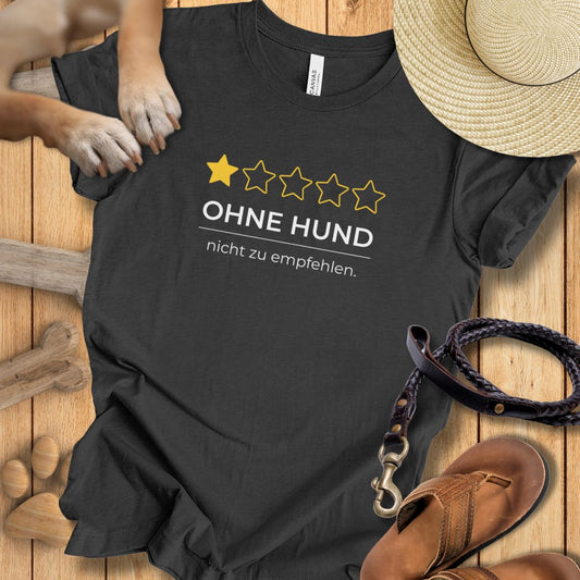 Ohne Hund Rezension - T-Shirt Unisex Modern Fit - Weich & Leicht
