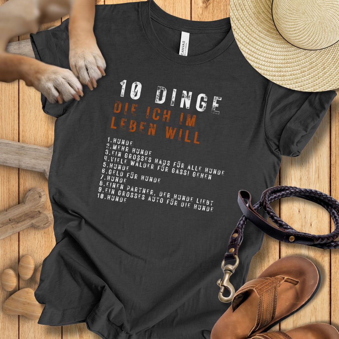 10 Dinge, die ich im Leben will - T-Shirt Unisex Slim Fit