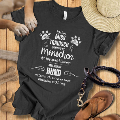 Ich bin misstrauisch - T-Shirt Unisex Modern Fit - Weich & Leicht