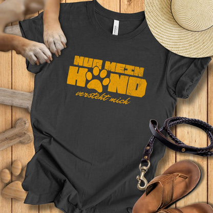 Nur Mein Hund Versteht Mich – T-Shirt Unisex Modern Fit - Weich & Leicht