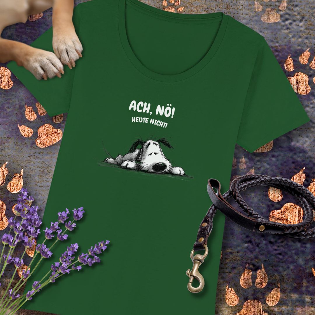Ach, Nö! Heute Nicht! - Premium Damen T-Shirt - Slim Fit