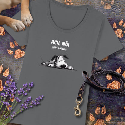 Ach, Nö! Heute Nicht! - Premium Damen T-Shirt - Slim Fit
