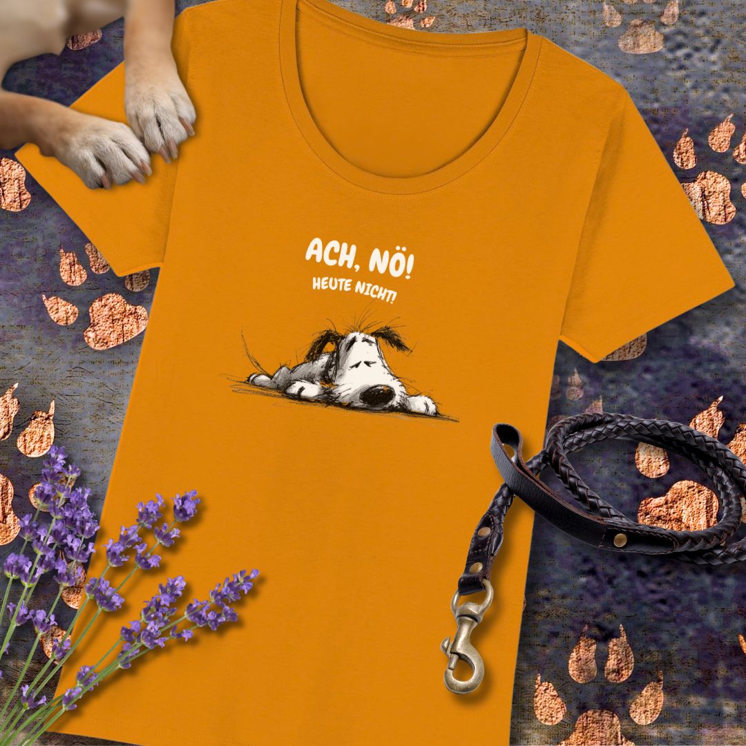 Ach, Nö! Heute Nicht! - Premium Damen T-Shirt - Slim Fit