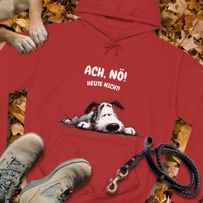 Ach, Nö! Heute nicht! - Unisex Classic Fit Hoodie