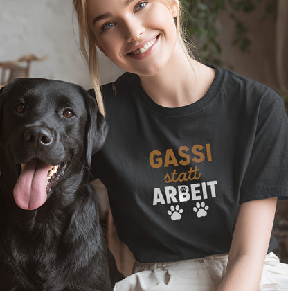 Gassi statt Arbeit - T-Shirt Unisex Modern Fit - Weich & Leicht