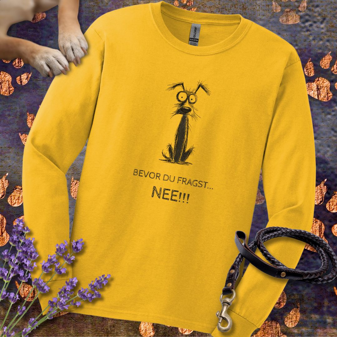 Bevor Du fragst - NEE - Unisex Longsleeve Classic Fit