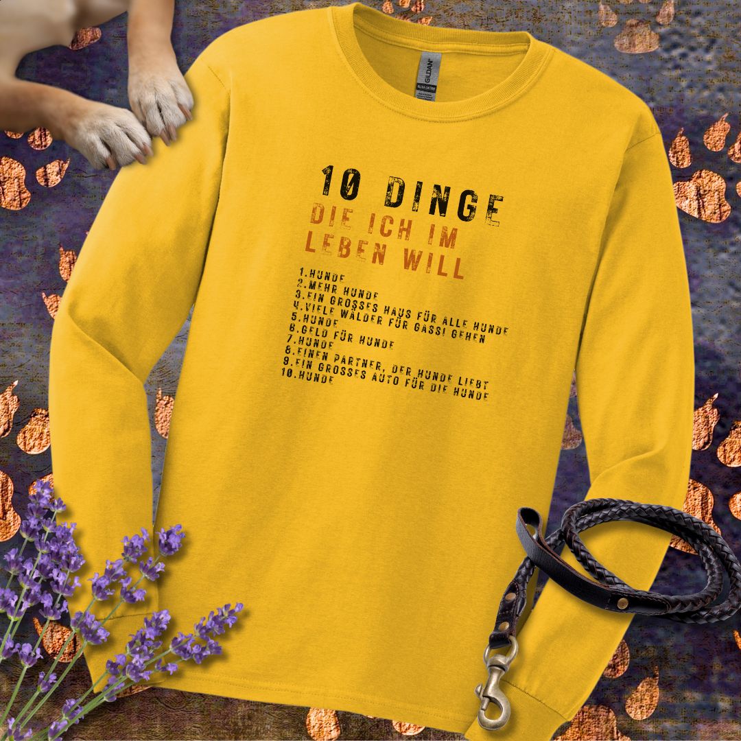 10 Dinge, die ich im Leben will - Unisex Longsleeve Classic Fit